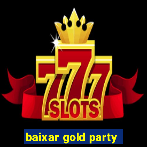 baixar gold party - slots